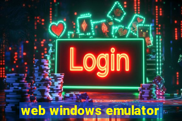 web windows emulator